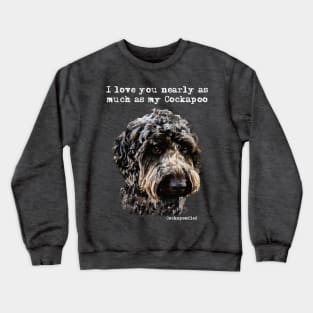 Cockapoo Love Crewneck Sweatshirt